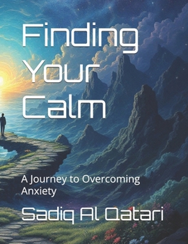 Paperback Finding Your Calm: A Journey to Overcoming Anxiety Book