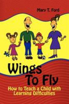 Paperback Wings to Fly: How to Teach a Child with Learning Difficulties Book