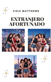 Paperback Extranjero Afortunado [Spanish] Book