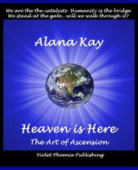Paperback Heaven Is Here: Our Ascent Into the Fifth Dimension Book