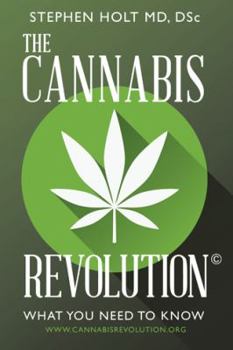 Paperback The Cannabis Revolution(c): What You Need to Know Book