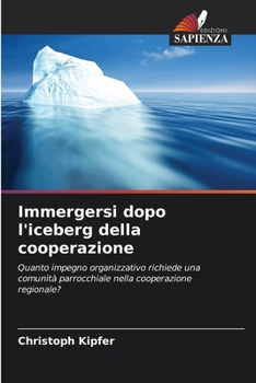 Paperback Immergersi dopo l'iceberg della cooperazione [Italian] Book