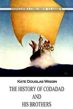 Paperback The History Of Codadad And His Brothers Book