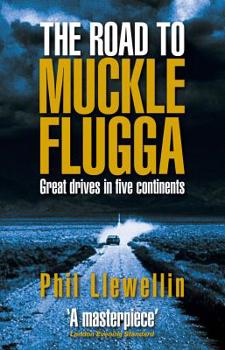 Paperback The Road to Muckle Flugga: Great Drives in Five Continents Book