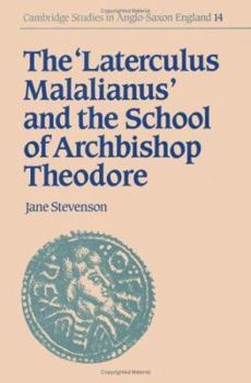 Hardcover The 'Laterculus Malalianus' and the School of Archbishop Theodore Book