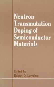 Paperback Neutron Transmutation Doping of Semiconductor Materials Book