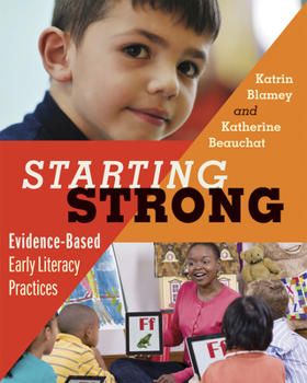 Paperback Starting Strong: Evidence-Based Early Literacy Practices Book