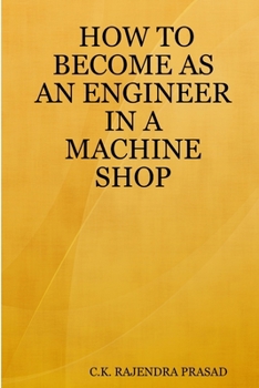 Paperback How to Become as an Engineer in a Machine Shop Book