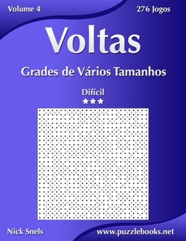 Paperback Voltas Grades de Vários Tamanhos - Difícil - Volume 4 - 276 Jogos [Portuguese] Book
