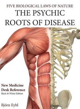 Hardcover The Psychic Roots of Disease: New Medicine (B&W Edition) Hardcover English Book