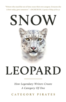 Paperback Snow Leopard: How Legendary Writers Create A Category Of One Book