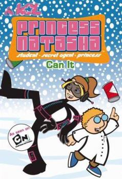 Paperback Princess Natasha #5: Can It: As seen on Cartoon Network Book