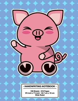 Paperback Handwriting Notebook: Back to School Cute Piggy Piglet Kawaii Style Handwriting Practice Book