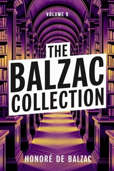 Paperback The Balzac Collection - Volume 9: A New Translation Book