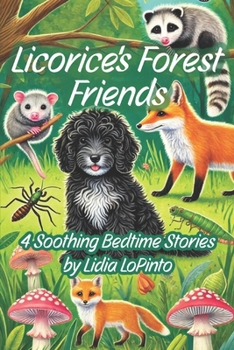 Paperback Licorice's Forest Friends: 4 Soothing Bedtime Stories Book