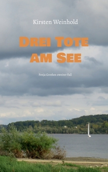 Paperback Drei Tote am See: Fenja Grothes zweiter Fall [German] Book