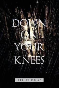Paperback Down on Your Knees Book
