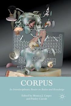 Paperback Corpus: An Interdisciplinary Reader on Bodies and Knowledge Book