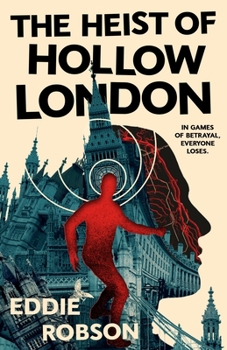 Hardcover The Heist of Hollow London Book