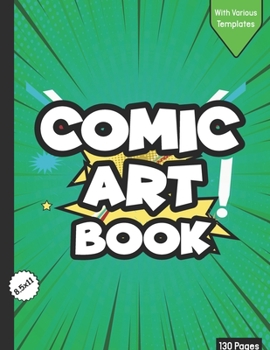 Paperback Comic Art Book: Blank Comic Book For Comic Drawing And Comic Fantasy, Comic for Kids/Teens/Students Book