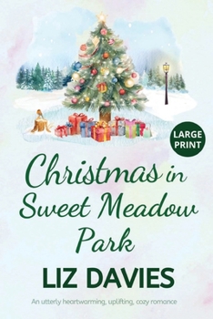 Paperback Christmas in Sweet Meadow Park [Large Print] Book