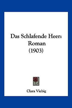 Paperback Das Schlafende Heer: Roman (1903) [German] Book