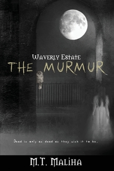 Waverly Estate: The Murmur (Waverly Estate, #2) - Book #2 of the Waverly Estate