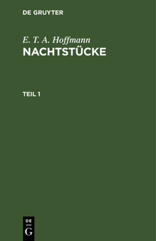 Nachtstücke: Th. 1 - Book  of the Nachtstücke