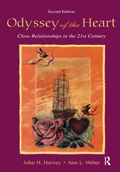 Paperback Odyssey of the Heart: Close Relationships in the 21st Century Book