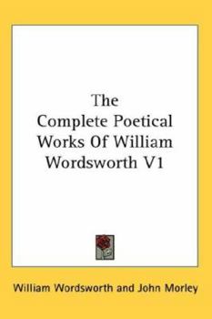 Hardcover The Complete Poetical Works of William Wordsworth V1 Book