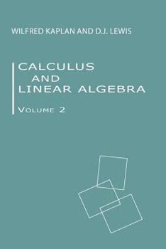 Paperback Calculus and Linear Algebra Vol. 2: Vector Spaces, Many-Variable Calculus, and Differential Equations Book