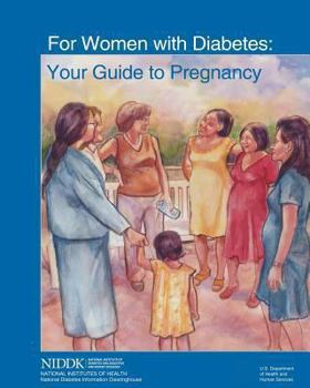 Paperback For Women With Diabetes: Your Guide to Pregnancy Book