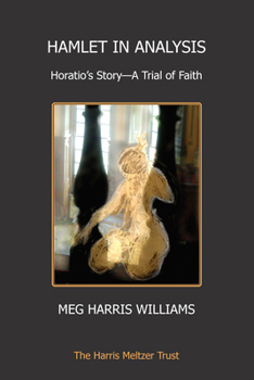 Paperback Hamlet in Analysis: Horatio's Story-A Trial of Faith Book