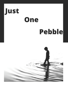 Paperback Just One Pebble Book