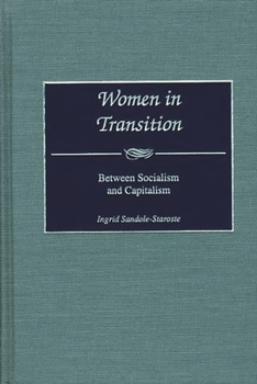 Hardcover Women in Transition: Between Socialism and Capitalism Book