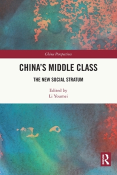 Paperback China's Middle Class: The New Social Stratum Book
