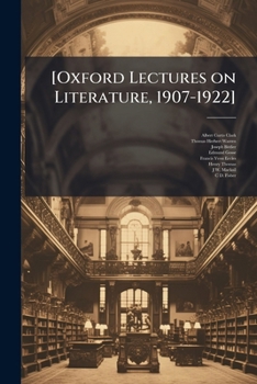 Paperback [Oxford Lectures on Literature, 1907-1922] Book