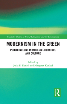 Paperback Modernism in the Green: Public Greens in Modern Literature and Culture Book