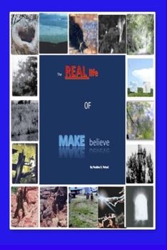 Paperback The REAL life of MAKE believe Book