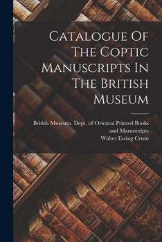Paperback Catalogue Of The Coptic Manuscripts In The British Museum Book