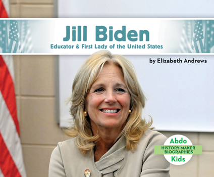 Library Binding Jill Biden: Educator & First Lady of the United States Book