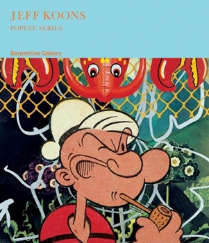 Paperback Jeff Koons: Popeye Series Book