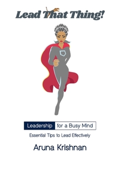 Paperback Lead That Thing!: Leadership for a Busy Mind Book