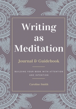 Paperback Writing as Meditation Book