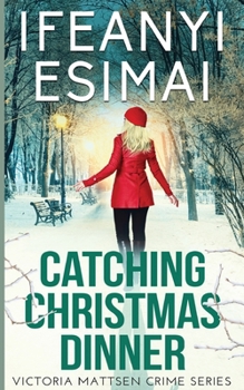 Paperback Catching Christmas Dinner Book