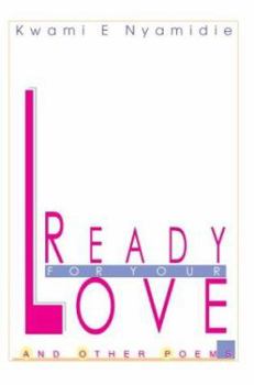 Paperback Ready for your love: And other poems Book