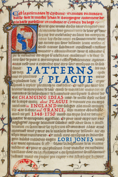 Hardcover Patterns of Plague: Changing Ideas about Plague in England and France, 1348-1750 Volume 59 Book