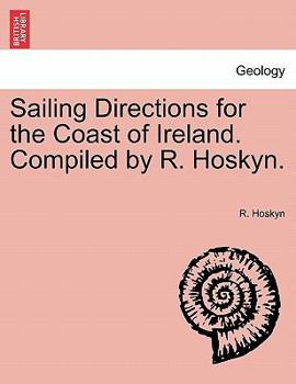 Paperback Sailing Directions for the Coast of Ireland. Compiled by R. Hoskyn. Part II. Third Edition Book