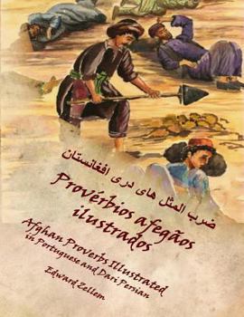 Paperback Provérbios afegãos ilustrados: Afghan Proverbs in Portuguese and Dari Persian [Portuguese] Book