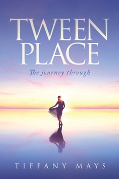 Paperback Tween Place: The journey through Book